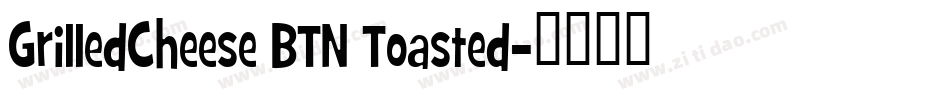 GrilledCheese BTN Toasted字体转换